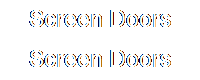 Screen Doors